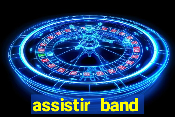 assistir band sports gratis